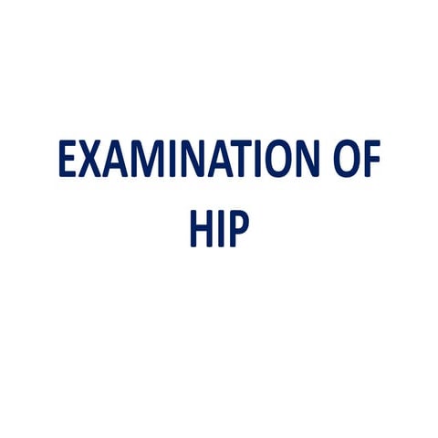 Examination of hip