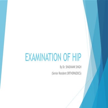 EXAMINATION OF HIP (an approach to hip.)