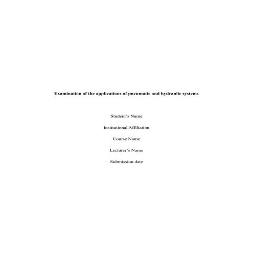 Examination of the applications of pneumatic and hydraulic systems Solution.docx