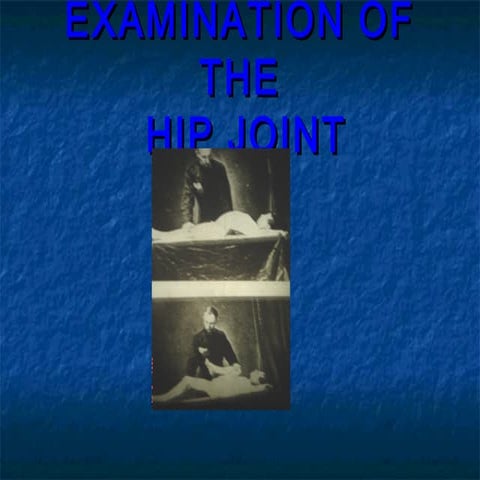 Examination of the hip