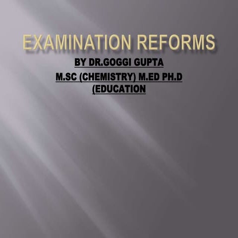 Examination reform