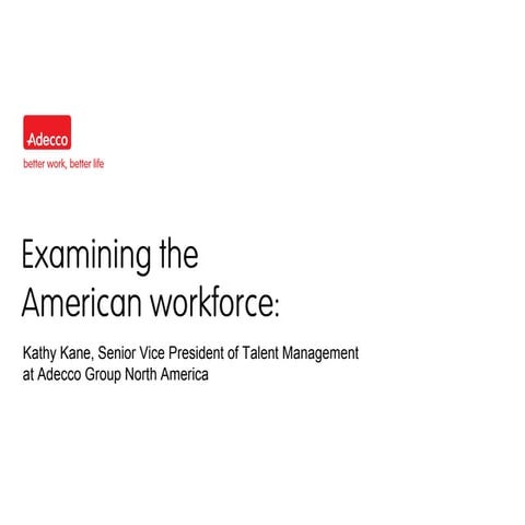 Examining the American workforce