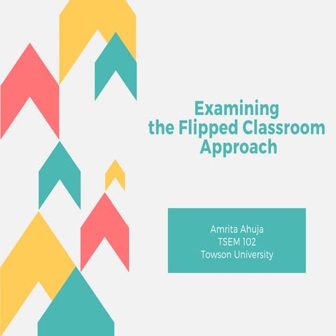 Examining the Flipped Classroom Approach