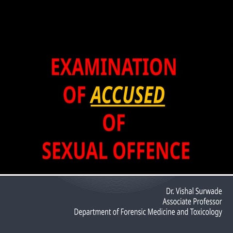 Exam of Accused of Rape.pptx............