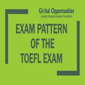 Exam Pattern of the TOEFL Exam