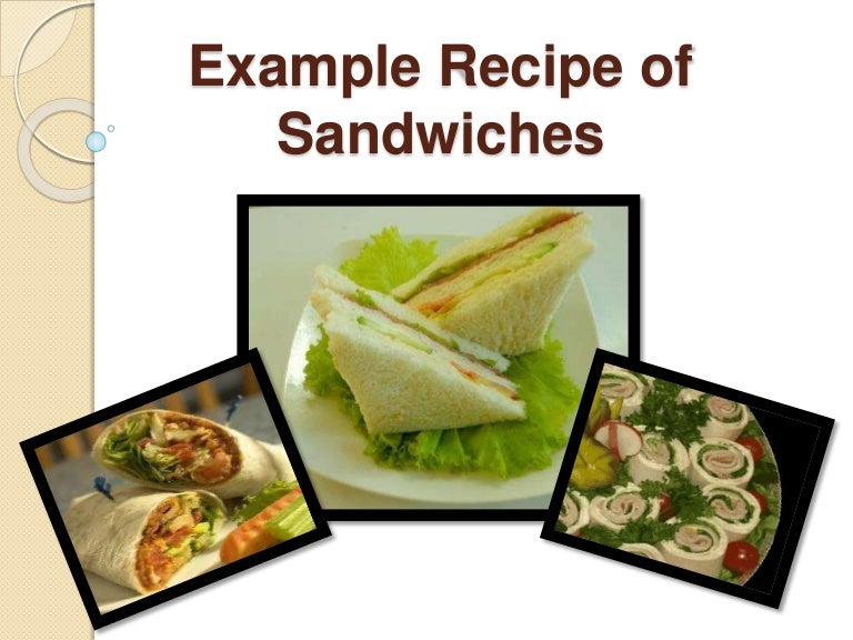 Example recipe of sandwiches