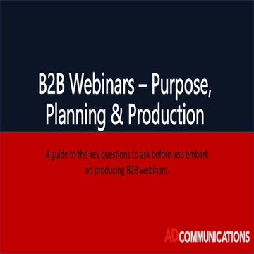 B2B Webinars – Purpose, Planning & Production.pptx