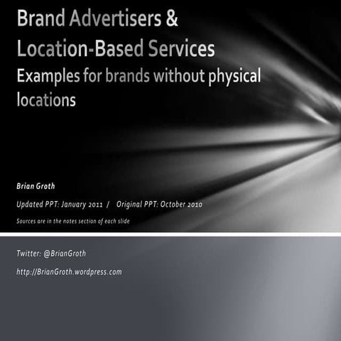 Examples of brand advertisers using LBS as of Jan 2011