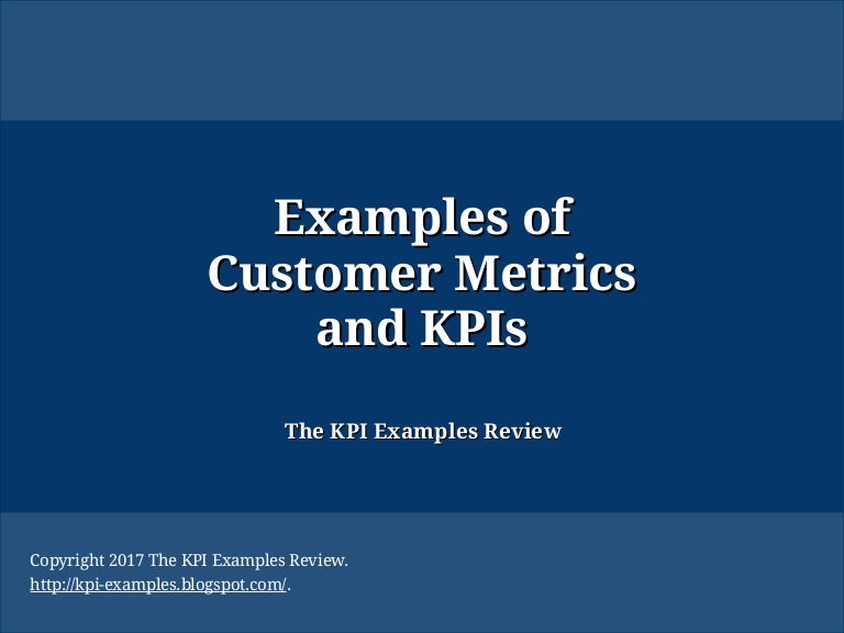 Examples Of Customer Metrics And KPIs CRM Metrics KPI CRM KPI Exa 