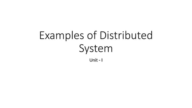 Distributed Computing - Examples of Distributed System