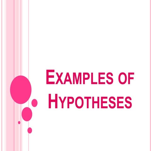 Examples of hypotheses