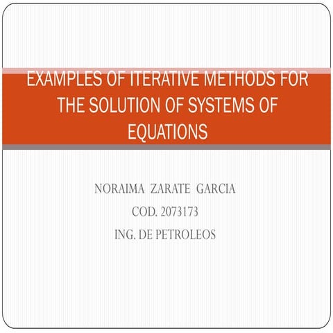 Examples of iterative methods for the solution of