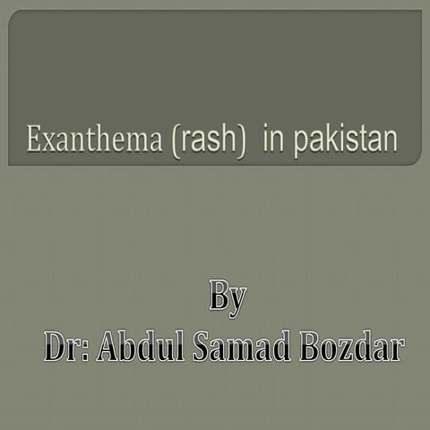 Exanthema (rash) in pakistan | PPTX
