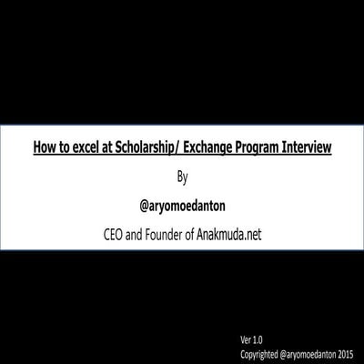 Excel at scholarship interviews by aryomoedanton 1.0