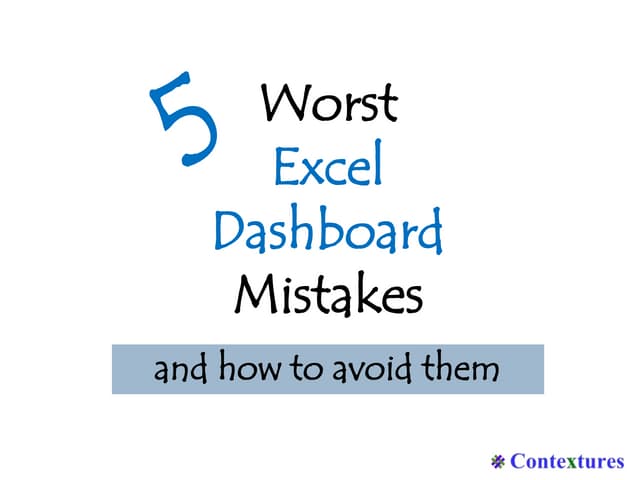 5 Worst Excel Dashboard Mistakes