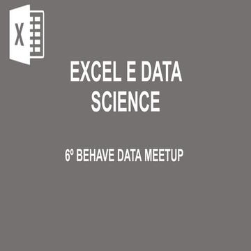 Lightning Talk Excel e Data Science