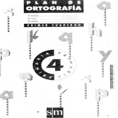 Excelente cuadernillo 4o grado plan de ortografía sm, cuaderno 1