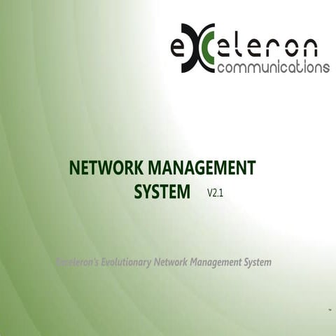 Network Management System (Contact: info@exceleron-communications.com)