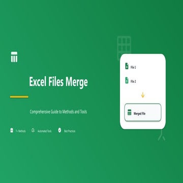Comprehensive Guide to Merging Excel Files: Methods, Tools & Best ...