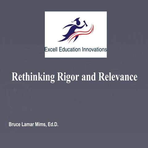 Excell rethinking rigor and relevance workshop