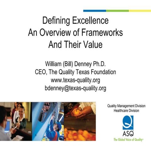 Bill Denney, CEO, Quality Texas, - 'Defining Excellence An Overview of Framew...