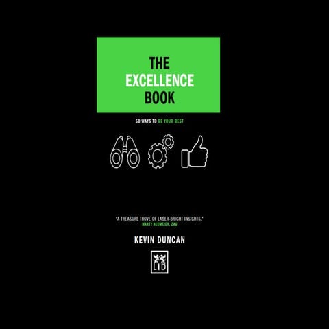 The Excellence Book: 50 Ways To Be Your Best
