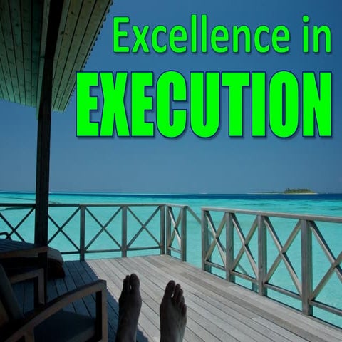 Excellence In Execution