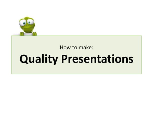 How to make and present the best pr...