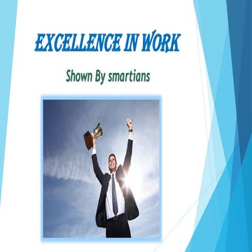 Excellence in work shown by Smartians