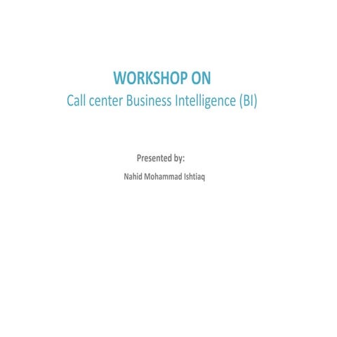 Excellence with Call center Business Intelligence (BI)