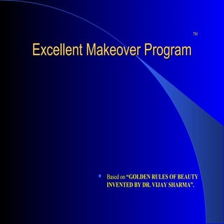 Excellent Makeover Program