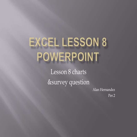 Excel lesson 8 powerpoint | PPTX