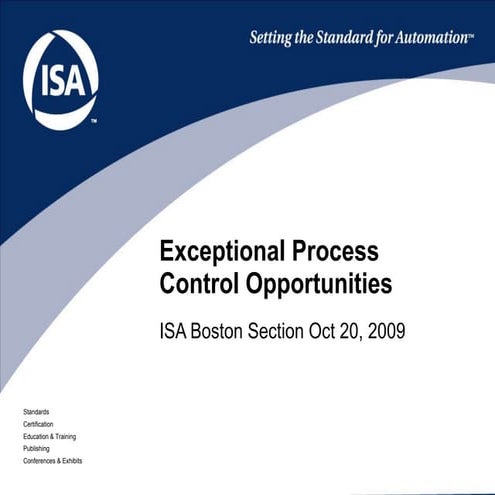 Exceptional Process Control Opportunities