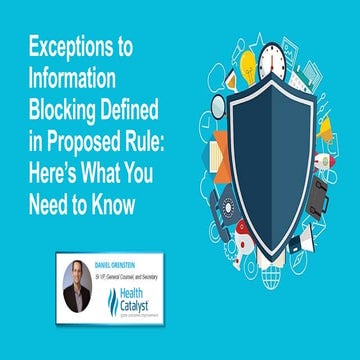 Exceptions to Information Blocking Defined in Proposed Rule: Here’s What You ...