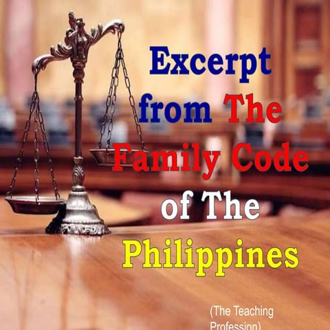 Excerpt from The Family Code of The Philippines