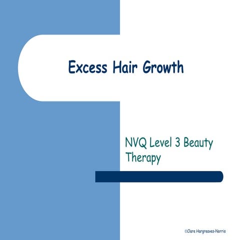 Excess hair growth