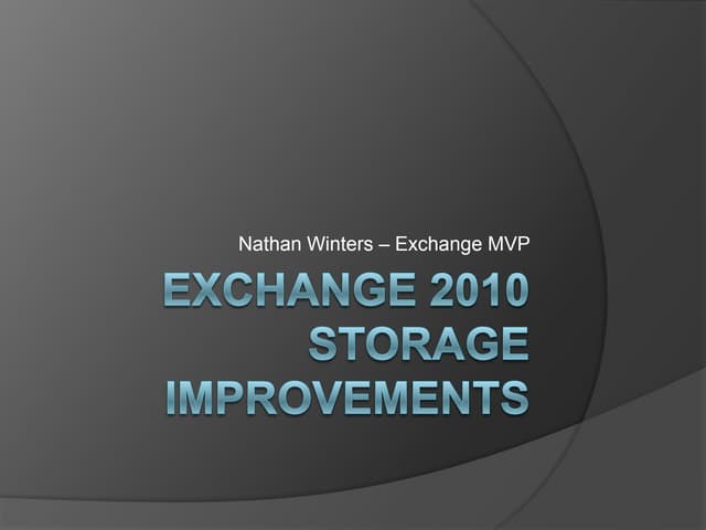 Exchange 2010 storage improvements