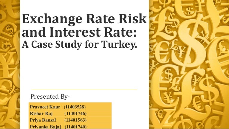 Exchange Rate Risk And Interest Rate