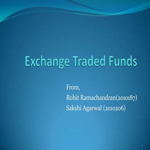 Exchange traded funds