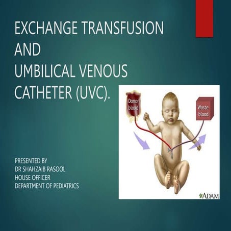 Exchange Transfusion PPT | PPT