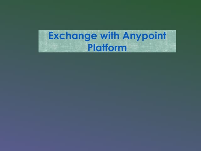 Exchange with anypoint platform