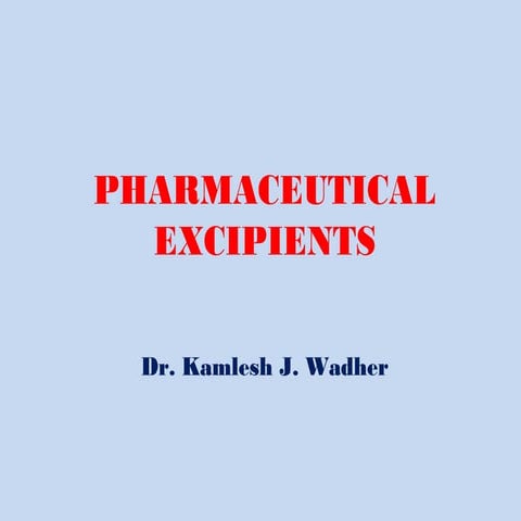 PHARMACEUTICAL EXCIPIENTS