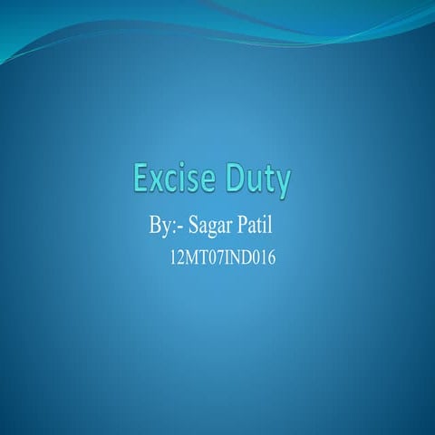 Excise duty sagar 12mt07ind016