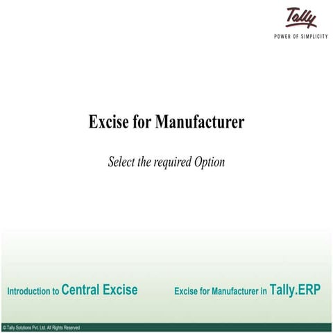 Excise For Manufacturer