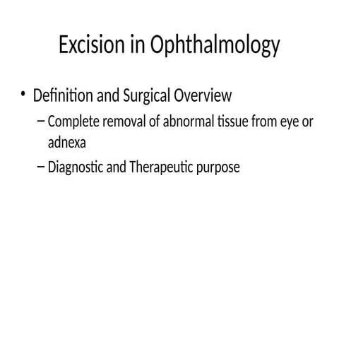 Comprehensive Guide to Excision Procedures in Ophthalmology: Techniques ...