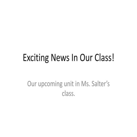 Exciting News In Our Class!
