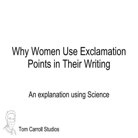 Why Women Use Exclamation Points in Their Writing