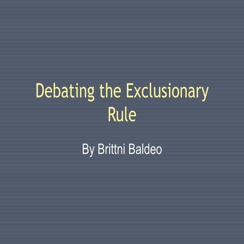 Exclusionary rule -baldeo, brittni