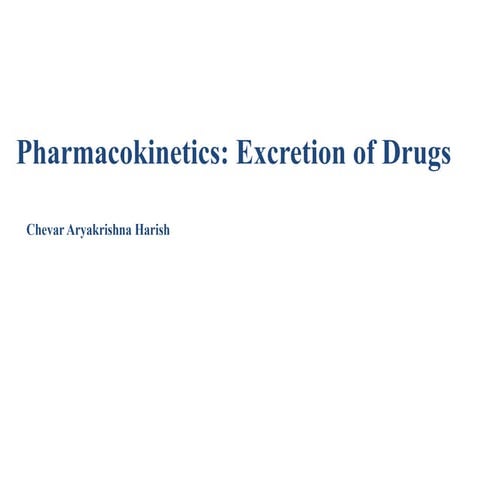 Excretion of Drug Pharmacology Advanced.pptx