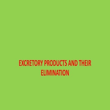 EXCRETORY-PRODUCTS-THEIR-ELIMINATION.pptx